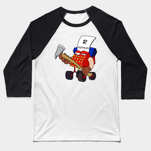 Noo Nee Noo Nee Noo Nee Murder Baseball T-Shirt by StudioPM71